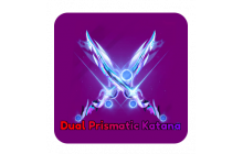 Dual Prismatic Katana [Blade Ball]