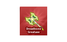 Dreadbone Greataxe [Blade Ball]