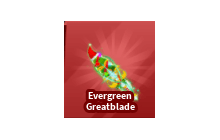 Evergreen Greatblade [Blade Ball]