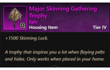 Major Skinning Gathering Trophy [Trophies]