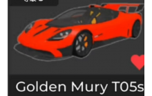 Golden Mury T05s [Car Dealership Tycoon]