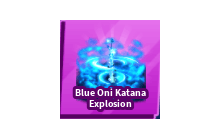 Blue Oni Katana Explosion [Blade Ball]
