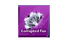 Corrupted Fan [Blade Ball]