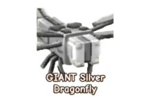 Mega GIANT Silver Dragonfly (HUGE) (38-40KG Age 100) [Grow A Garden]