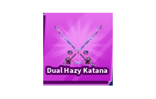 Dual Hazy Katana [Blade Ball]