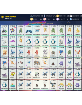 Legendary: 100 | Shiny: 104 | Hundo: 108 | ShinyLegend: 8 [Level: 60 | Stardust: 2.75m | Team: Instinct]