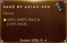 Bane of Ahjad-Den [ ⭐️ Affix: MAX ROLL]