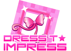 Dress To Impress Dress To Impress