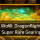 Gearing guide: “Super” rares in WOW Dragonflight