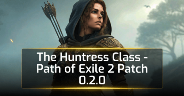 The New Huntress Class - PoE 2 Dawn of the Hunt