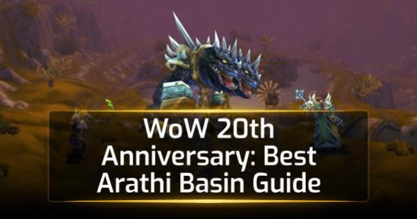 WoW 20th Anniversary: Best Arathi Basin Guide WoW 20th Anniversary: Best Arathi Basin Guide
