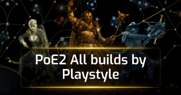 9 Best Builds in Path of Exile 2: The Third Edict [0.3.0]