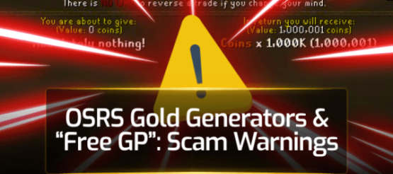 OSRS Gold Generators & Free GP: Scam Warnings