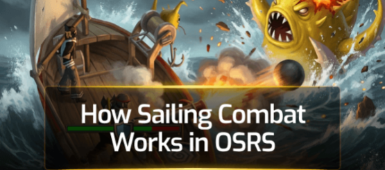 How Sailing Combat Works in OSRS How Sailing Combat Works in OSRS