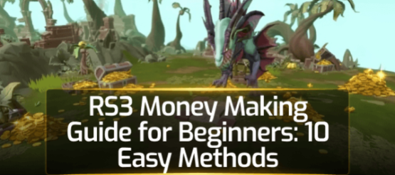 RS3 Money Making Guide for Beginners RS3 Money Making Guide for Beginners