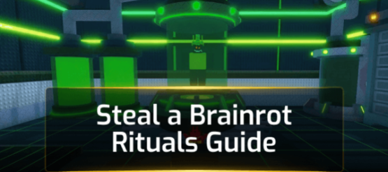 Steal a Brainrot Rituals Guide Steal a Brainrot Rituals Guide