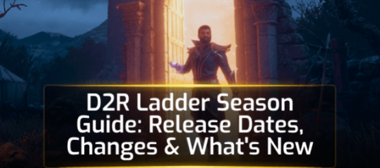 D2R Ladder Season Guide - Season 14 Start and Changes D2R Ladder Season Guide - Season 14 Start and Changes