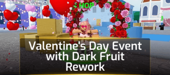 Blox Fruits: Valentine Day Event with Dark Fruit Rework