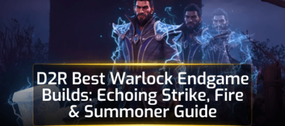 D2R Season 13: Best Warlock Endgame Builds D2R Season 13: Best Warlock Endgame Builds