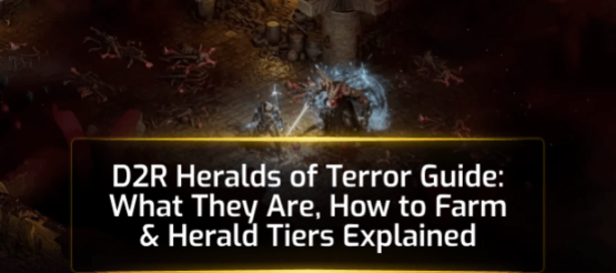 D2R Heralds of Terror Guide: Spawn Mechanics, Herald Tiers & Farming Loop D2R Heralds of Terror Guide: Spawn Mechanics, Herald Tiers & Farming Loop