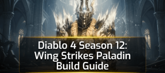 Diablo 4 Season 12: Wing Strikes Paladin Build Guide