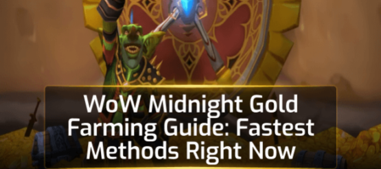 WoW Midnight Gold Farming Guide: Fastest Methods Right Now WoW Midnight Gold Farming Guide: Fastest Methods Right Now