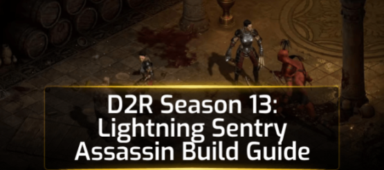D2R Season 13: Lightning Sentry Assassin Build Guide
