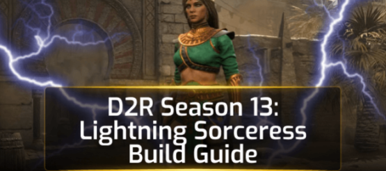 D2R Season 13: Best Lightning Sorceress Build Guide