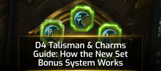 Diablo 4: Lord of Hatred -Talisman & Charms Guide