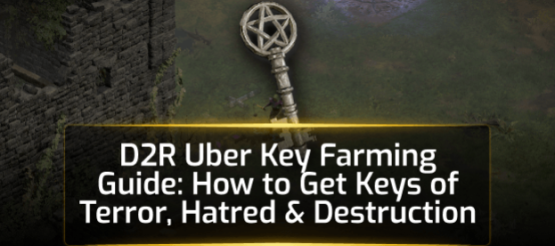 D2R Season 13: Uber Key Farming Guide D2R Season 13: Uber Key Farming Guide