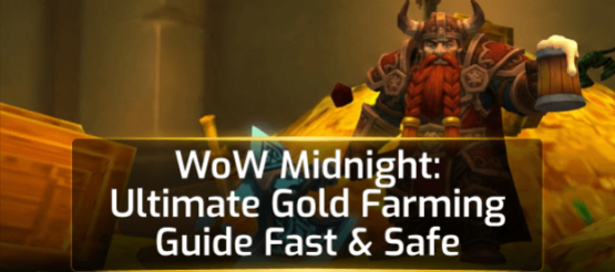 WoW Midnight: Ultimate Gold Farming Guide Fast & Safe WoW Midnight: Ultimate Gold Farming Guide Fast & Safe