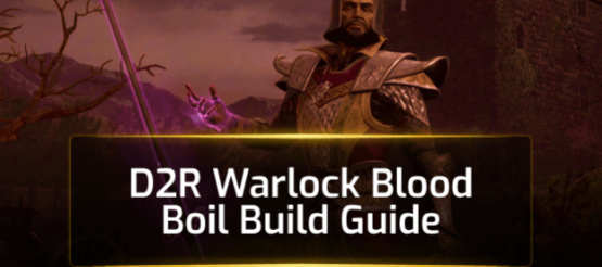 D2R Warlock Blood Boil Build — Season 14 Best Endgame Starter D2R Warlock Blood Boil Build — Season 14 Best Endgame Starter
