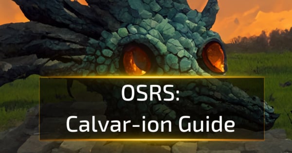 OSRS Calvar-ion Guide