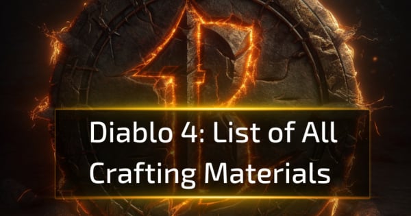 List of All Crafting Materials in Diablo 4