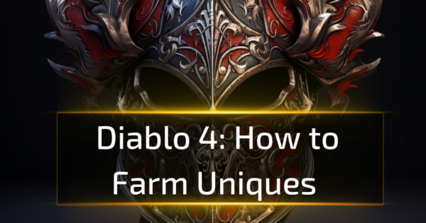Diablo 4: How to Farm Uniques