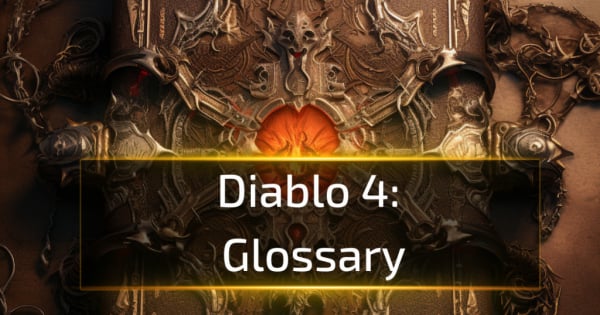 Diablo 4 Glossary