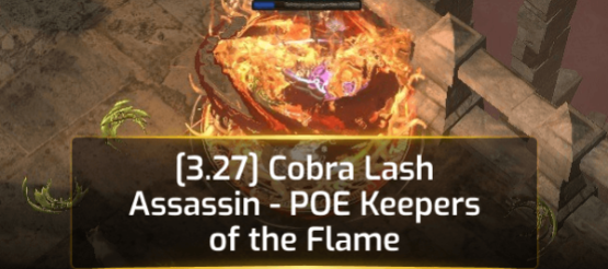 [3.27] Cobra Lash Assassin - POE Keepers of the Flame