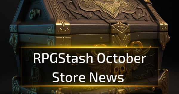 RPGStash October Store News RPGStash October Store News