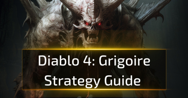 Diablo 4 Grigoire Strategy Guide Diablo 4 Grigoire Strategy Guide