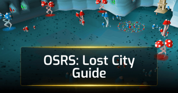 OSRS Easy Lost City Guide OSRS Easy Lost City Guide