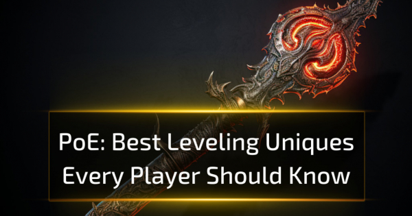 Path of Exile: Best Leveling Uniques Every Player Should Know