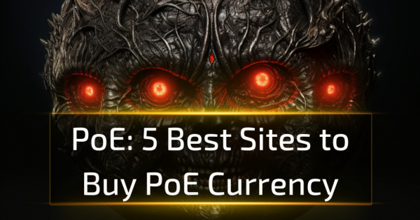 Here Are the 5 Best Sites to Buy PoE Currency