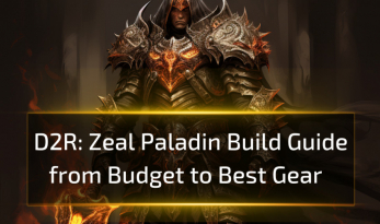 Zeal Paladin Build Guide from Budget to Best Gear - D2R 2.6