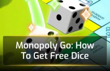 Monopoly Go: How To Get Free Dice