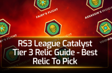 RS3 League Catalyst Tier 3 Relic Guide - Best Relic To Pick