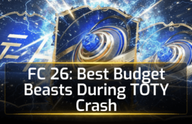 FC 26: Best Budget Beasts During TOTY Crash
