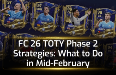 FC 26 TOTY Phase 2 Strategies: What to Do in Mid-February