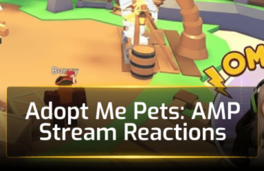 Adopt Me Pets: AMP Stream Reactions