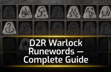 D2R Warlock Runewords: Complete Guide to Reign of the Warlock [Patch 3.0–3.2]