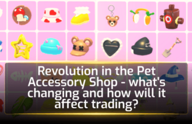 Adopt Me Pet Accessory Shop Update: Trading Changes Explained